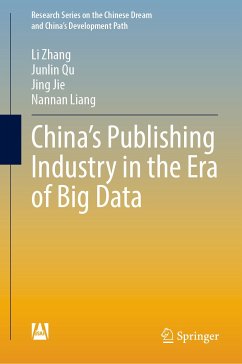 China’s Publishing Industry in the Era of Big Data (eBook, PDF) - Zhang, Li; Qu, Junlin; Jie, Jing; Liang, Nannan