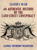 An Authentic History of the Cato-Street Conspiracy (eBook, ePUB)
