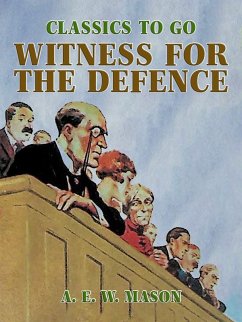 Witness For The Defence (eBook, ePUB) - E. W. Mason, A.