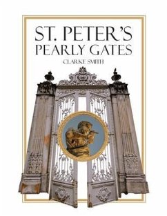 Saint Peter's Pearly Gates (eBook, ePUB) - Smith, Clarke