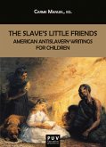 The Slave's Little Friends (eBook, ePUB)