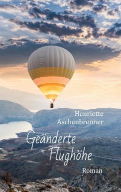 Geänderte Flughöhe (eBook, ePUB) - Aschenbrenner, Henriette