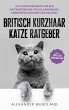 Britisch Kurzhaar Katze Ratgeber... - Bild 1