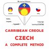 Carribean Creole - Czech : a complete... - Bild 1