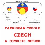 Carribean Creole - Czech : a complete method (MP3-Download)