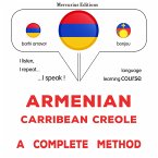 Armenian - Carribean Creole : a complete method (MP3-Download)