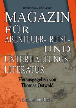 Magazin für Abenteuer-, Reise- und Unterhaltungsliteratur: Kompendium Band 2 (eBook, ePUB) - Ostwald, Thomas