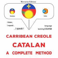 Carribean Creole - Catalan : a complete method (MP3-Download) - Gardner, James