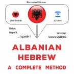 Albanian - Hebrew : a complete method (MP3-Download)