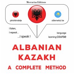 Albanian - Kazakh : a complete method (MP3-Download) - Gardner, James