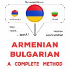 Armenian - Bulgarian : a complete method (MP3-Download)
