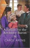 A Family for the Reclusive Baron (eBook, ePUB)
