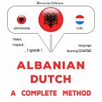 Albanian - Dutch : a complete method (MP3-Download)
