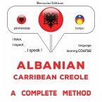 Albanian - Carribean Creole : a complete method (MP3-Download)