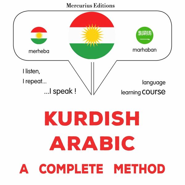 Kurdish - Arabic : a complete method (MP3-Download) Kurdish - Arabic : a complete method (MP3-Download)