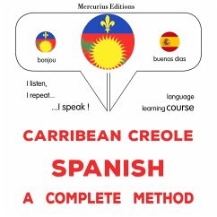 Carribean Creole - Spanish : a complete method (MP3-Download) - Gardner, James
