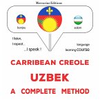 Carribean Creole - Uzbek : a complete method (MP3-Download)