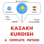 Kazakh - Kurdish : a complete method (MP3-Download)