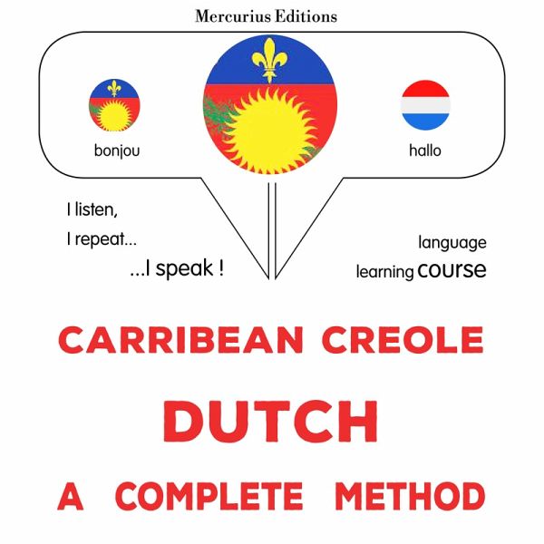 Carribean Creole - Dutch : a complete method (MP3-Download)