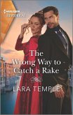 The Wrong Way to Catch a Rake (eBook, ePUB)