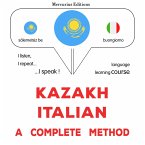 Kazakh - Italian : a complete method (MP3-Download)