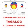 Carribean Creole - Tagalog : a complete... - Bild 1