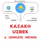 Kazakh - Uzbek : a complete method (MP3-Download)