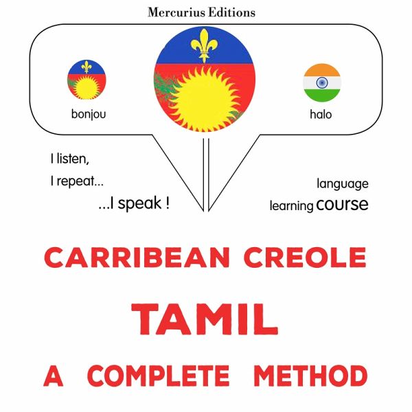 Carribean Creole - Tamil : a complete method (MP3-Download) Carribean Creole - Tamil : a complete method (MP3-Download)