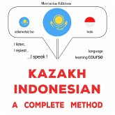 Kazakh - Indonesian : a complete method (MP3-Download)