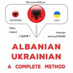 Albanian - Ukrainian : a complete method (MP3-Download)