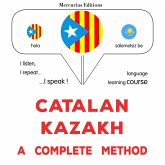 Català - Kazakh : un mètode complet (MP3-Download) Català - Kazakh : un mètode complet (MP3-Download)