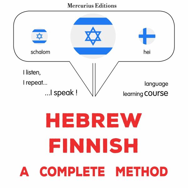 Hebrew - Finnish : a complete method (MP3-Download) Hebrew - Finnish : a complete method (MP3-Download)