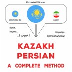 Kazakh - Persian : a complete method (MP3-Download)