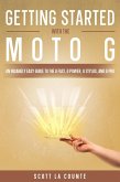 Getting Started With the Moto G: An Insanely Easy Guide to the G Fast, G Power, G Stylus, and G Pro (eBook, ePUB)