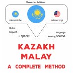 Kazakh - Malay : a complete method (MP3-Download)