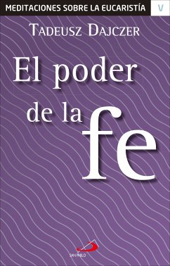 El poder de la fe (eBook, ePUB) - Dajczer, Tadeusz