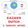 Kazakh - Dutch : a complete method... - Bild 1