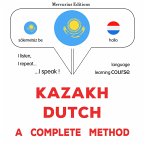 Kazakh - Dutch : a complete method (MP3-Download)