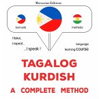 Tagalog - Kurdish : a complete method (MP3-Download)