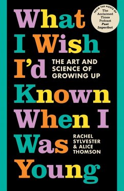 What I Wish I'd Known When I Was Young (eBook, ePUB) - Sylvester, Rachel; Thomson, Alice