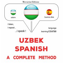 Uzbek - Spanish : a complete method (MP3-Download) - Gardner, James