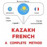 Kazakh - French : a complete method... - Bild 1
