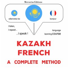 Kazakh - French : a complete method (MP3-Download) - Gardner, James