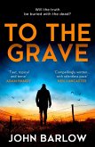 To the Grave (eBook, ePUB)