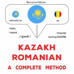 Kazakh - Romanian : a complete method (MP3-Download) - Gardner, James