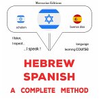 Hebrew - Spanish : a complete method (MP3-Download)