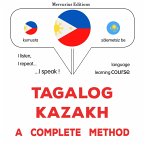 Tagalog - Kazakh : a complete method (MP3-Download)