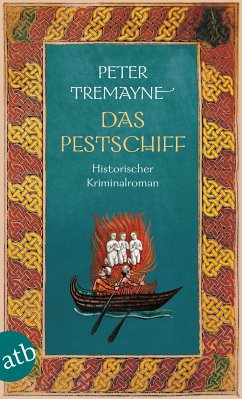 Das Pestschiff / Ein Fall für Schwester Fidelma Bd.33 (eBook, ePUB) - Tremayne, Peter