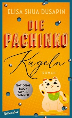 Die Pachinko-Kugeln (eBook, ePUB) - Dusapin, Elisa Shua