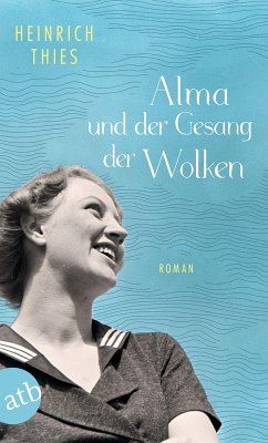 Alma und der Gesang der Wolken (eBook, ePUB) - Thies, Heinrich